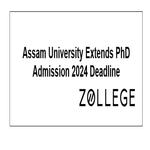 Assam University Extends PhD Admission 2024 Deadline